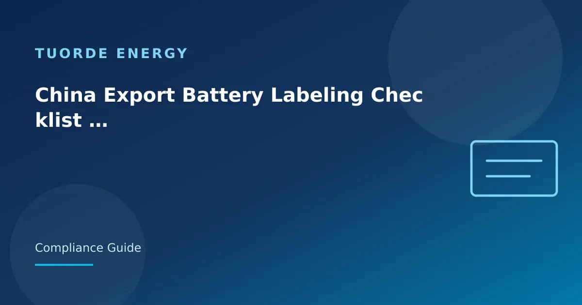 چک لیست برچسب گذاری صادرات باتری از چین Tuorde lithium battery article cover