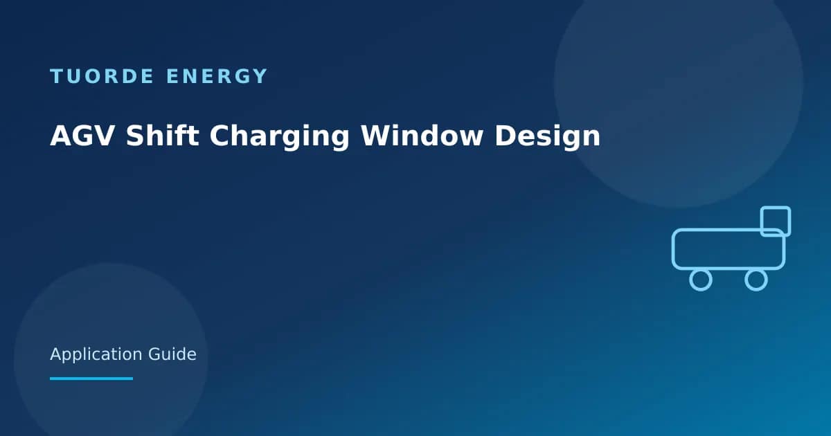 طراحی پنجره شارژ شیفت AGV Tuorde lithium battery article cover طراحی پنجره شارژ شیفت AGV Tuorde lithium battery article cover