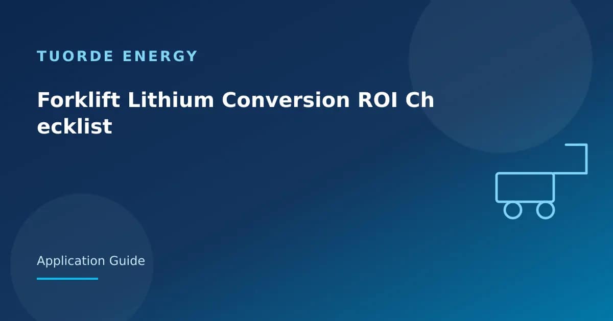 Forklift Lithium Conversion ROI Checklist Tuorde lithium battery article cover Forklift Lithium Conversion ROI Checklist Tuorde lithium battery article cover